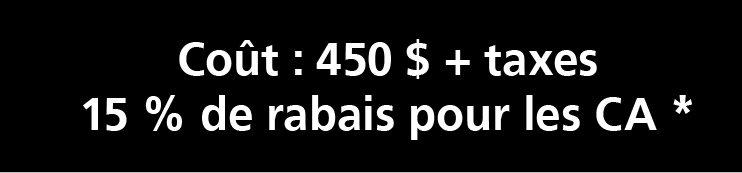 Coût : 450 $ + taxes